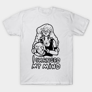 I changed my mind feminist t-shirt design T-Shirt